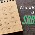 Neradni dani u Srbiji 2024 – Saveti za planiranje putovanja i ostatka godine